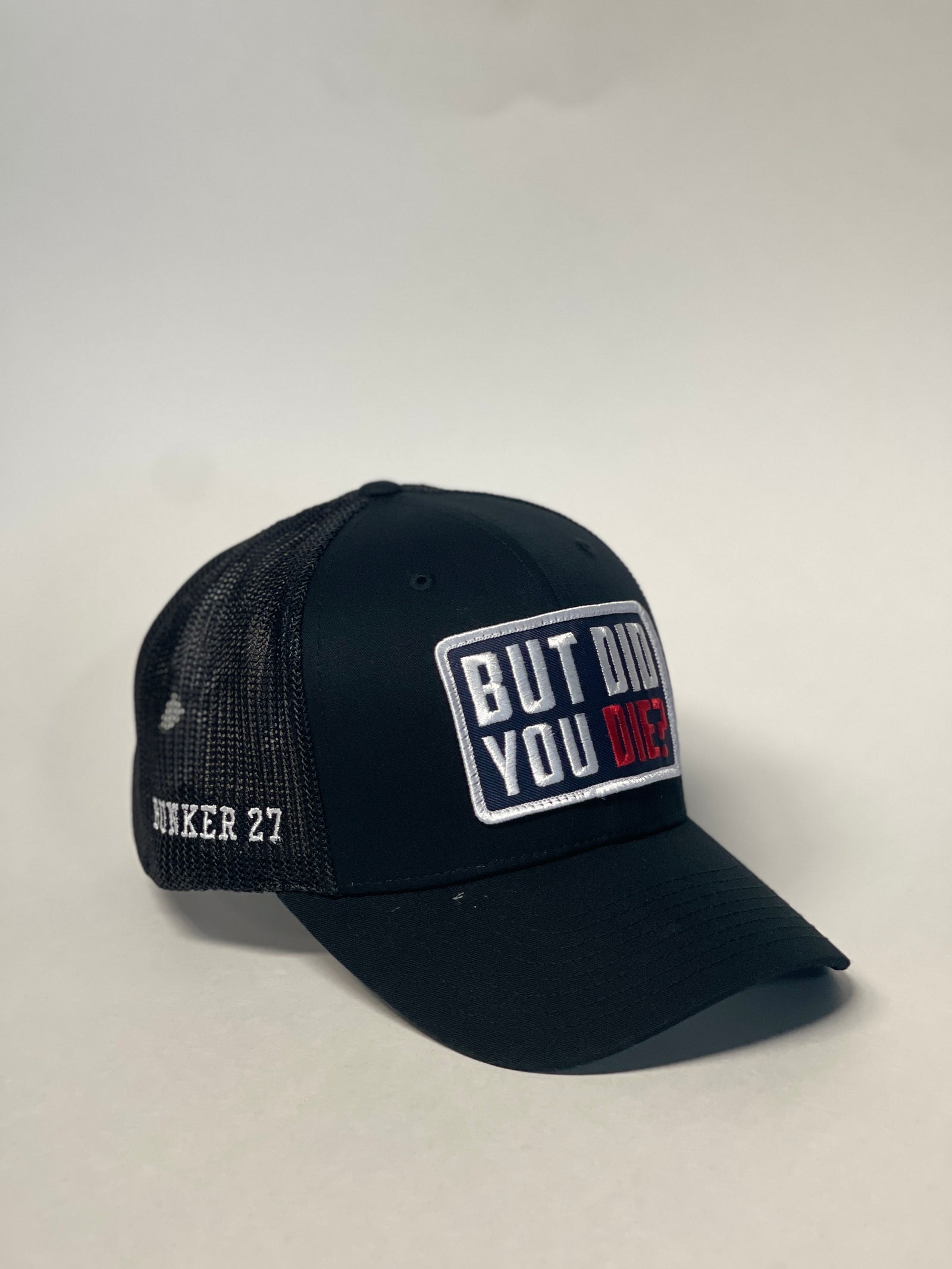 But Did You Die Hat - Black