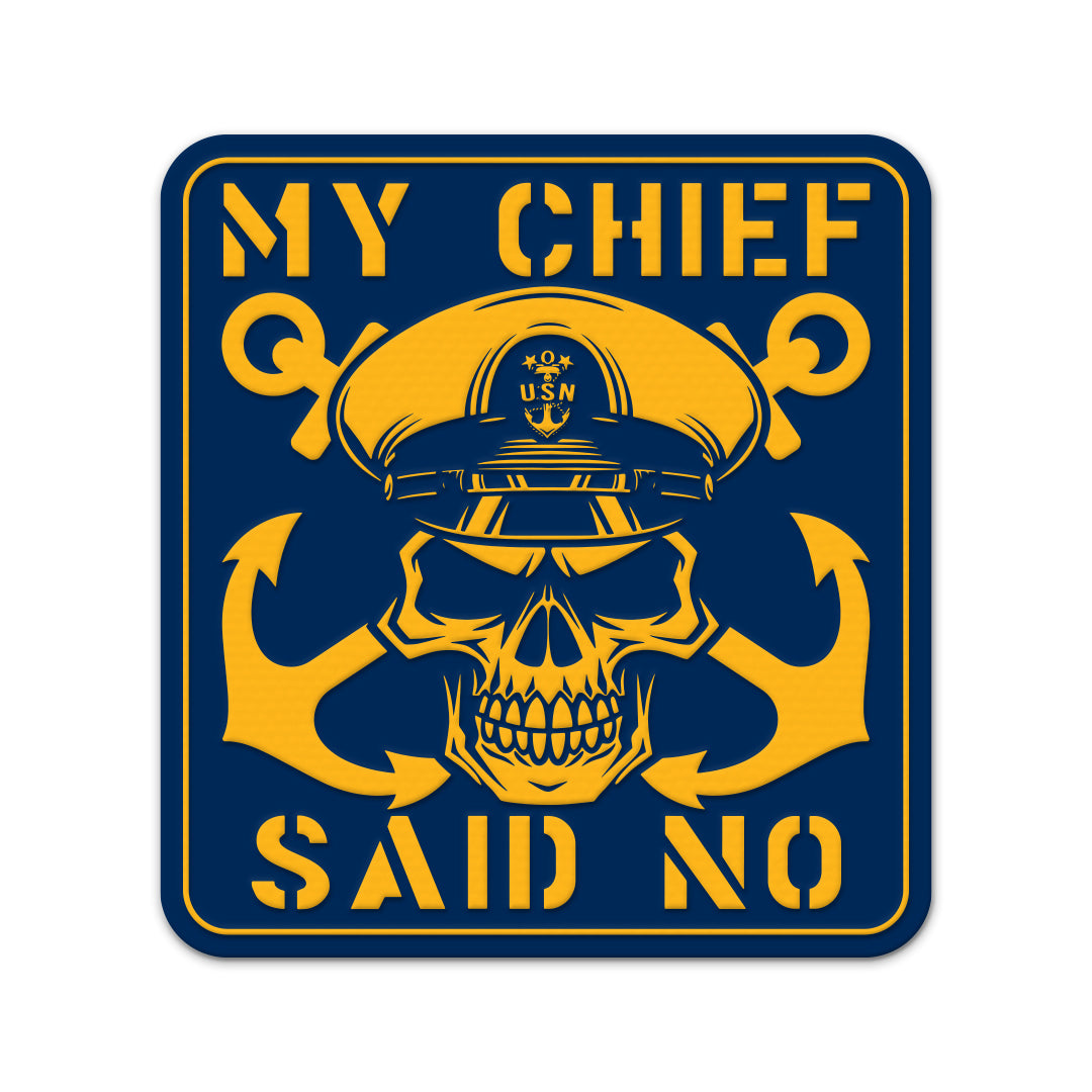 My Chief Said No PVC Patch