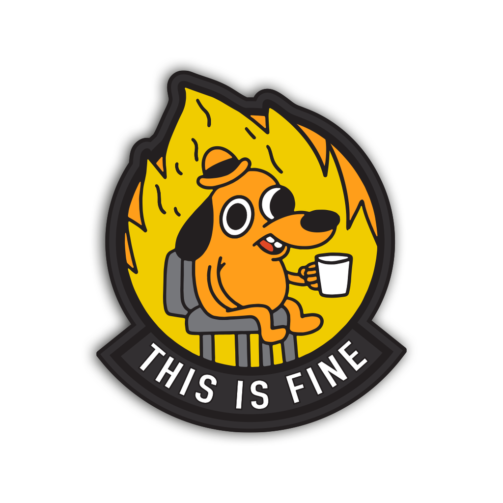 "This Is Fine" Meme Morale Patch – Funny PVC Tactical Patch For Army & Militaria