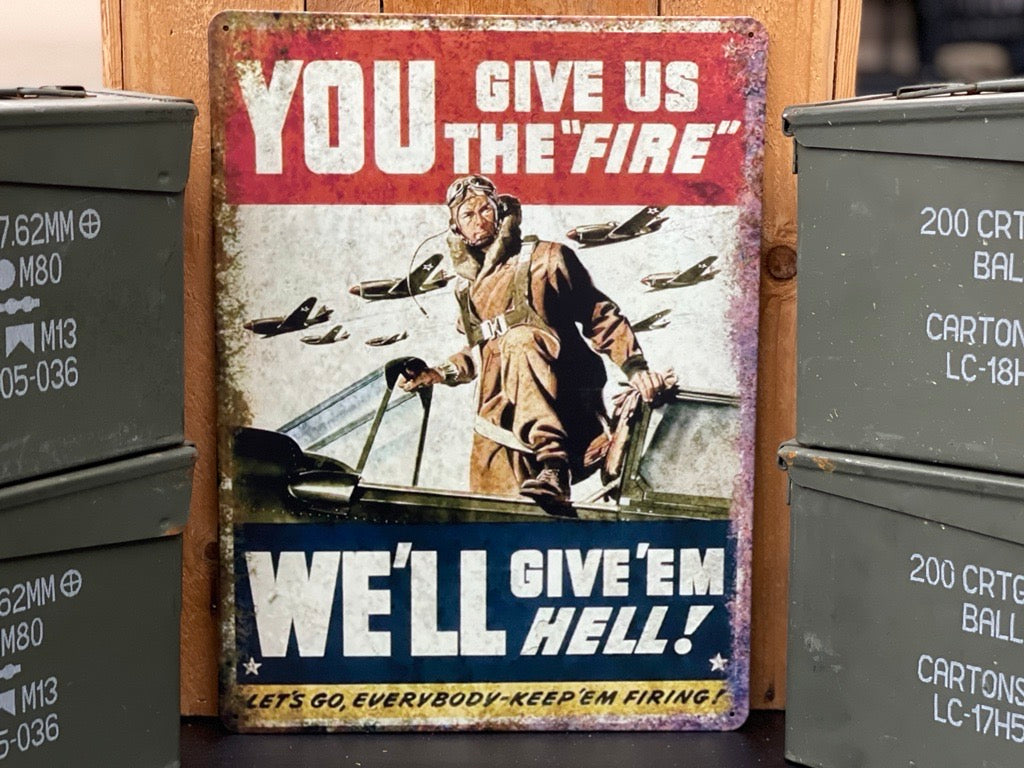 We'll Give 'Em Hell - Metal Sign